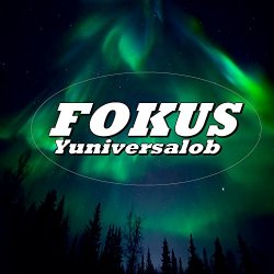 Yuniversalob - Fokus