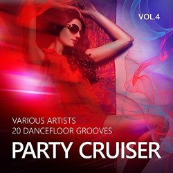 Various Artists - Party Cruiser (20 Dancefloor Grooves), Vol. 4