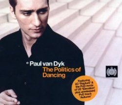 Various Artists - Politics of Dancing (Mixed By Paul Van Dyk) by Various Artists