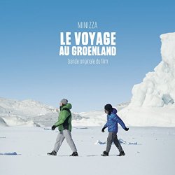   - Le voyage au Groenland (Bande originale du film)