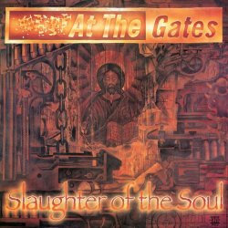 At The Gates - Slaughter of the Soul [Explicit]