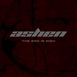 Ashen - The End Is Nigh [Explicit]