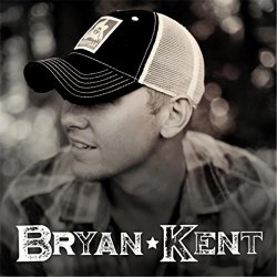Bryan Kent - Bryan Kent