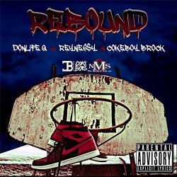 CokeBoy Brock - Rebound [Explicit]