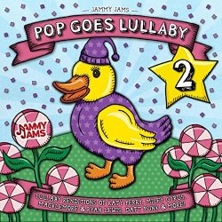 Jammy Jams - Pop Goes Lullaby 2