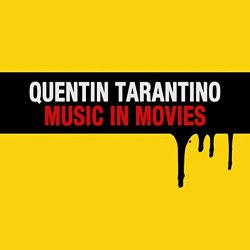 Various Artists - Quentin Tarantino Music in Movies