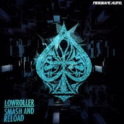 Lowroller - Smash & Reload