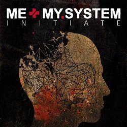 ME AND MY SYSTEM - Initiate