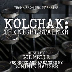 Kolchak - Kolchak: The Night Stalker (Theme from the TV Series)