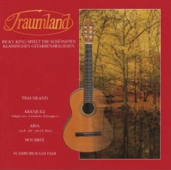Ricky King - Traumland-Die sch&ouml;nsten klassischen Gitarrenmelodien