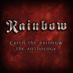Rainbow - Catch the Rainbow : The Anthology