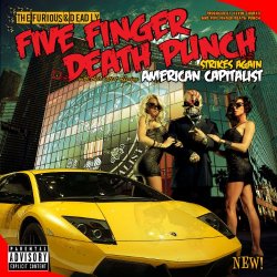 Five Finger Death Punch - American Capitalist [Explicit]