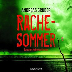 Andreas Gruber - Rachesommer (Gekürzte Fassung)