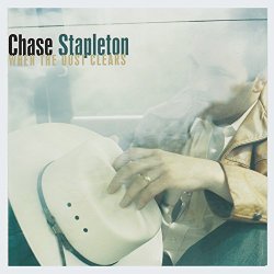 Chase Stapleton - When the Dust Clears