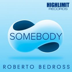 Roberto Bedross - Somebody
