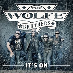 Wolfe Brothers, The - It's On