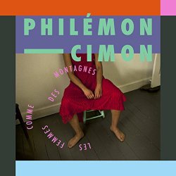 Philemon Cimon - Les Femmes Comme Des Montagnes