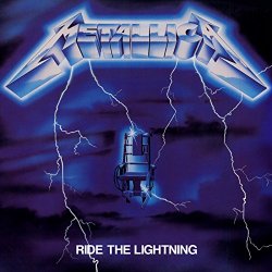   - Ride The Lightning (Remastered)