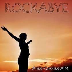 Anne Caroline Alba - Rockabye