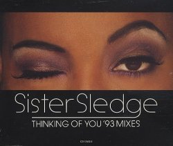 01. Sister Sledge - Thinking Of You ('93 Mixes) by Sister Sledge (0100-01-01)