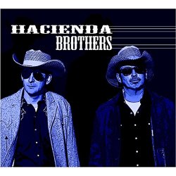 Hacienda Brothers - Hacienda Brothers