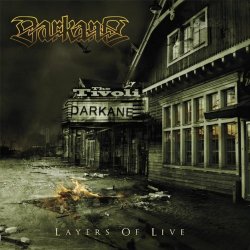 Darkane - Layers of Live