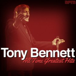 Tony Bennett - All Time Greatest Hits