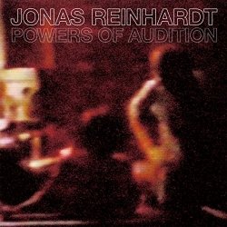 Jonas Reinhardt - Power of Audition