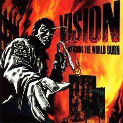 Vision - Watching The World Burn