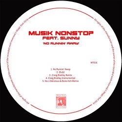 Musik Nonstop - No Runnin' Away (feat. Sunny) [No.1 Delicious & Bone Itch Remix]