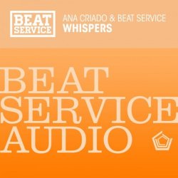 Ana Criado And Beat Service - Whispers