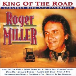 ROGER MILLER - Roger Miller - King of the Road: Greatest Hits & Favorites by Country Stars (1998-11-01)