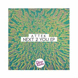 Attek - Next 2 You EP