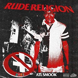 ATL Smook - Rude Religion [Explicit]