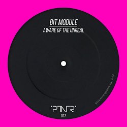 Bit Module - Aware of the Unreal