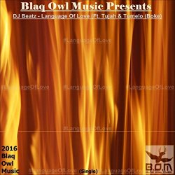 DJ Beatz feat Tujah and Tumelo (Boke) - Language Of Love