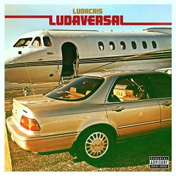 Ludacris - Ludaversal [Explicit]