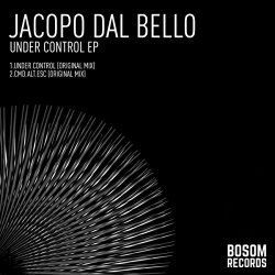 Jacopo Dal Bello - Under Control EP