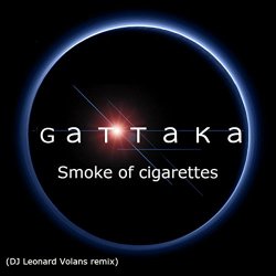 GATTAKA - Smoke of Cigarettes