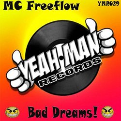 MC Freeflow - Bad Dreams