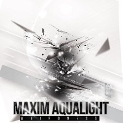 Maxim Aqualight - Weirdness