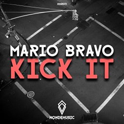 Mario Bravo - Kick It