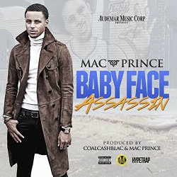 Mac Prince - Baby Face Assassin [Explicit]