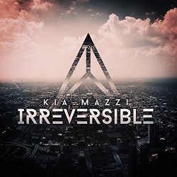 Kia Mazzi - Irreversible