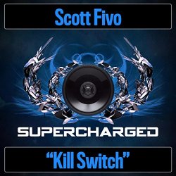 Scott Fivo - Kill Switch