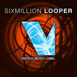 SixMillion - Looper