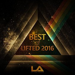 Various Artists - Best of Lifted 2016