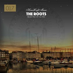 Roots, The - The Roots - House Cafe Music - Selected by DJ Ino