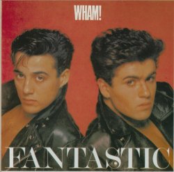 Wham! - Fantastic