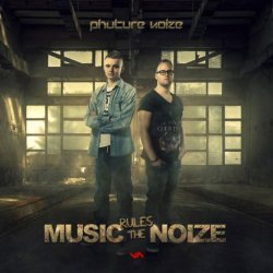 Phuture Noize - Fire In The Hole